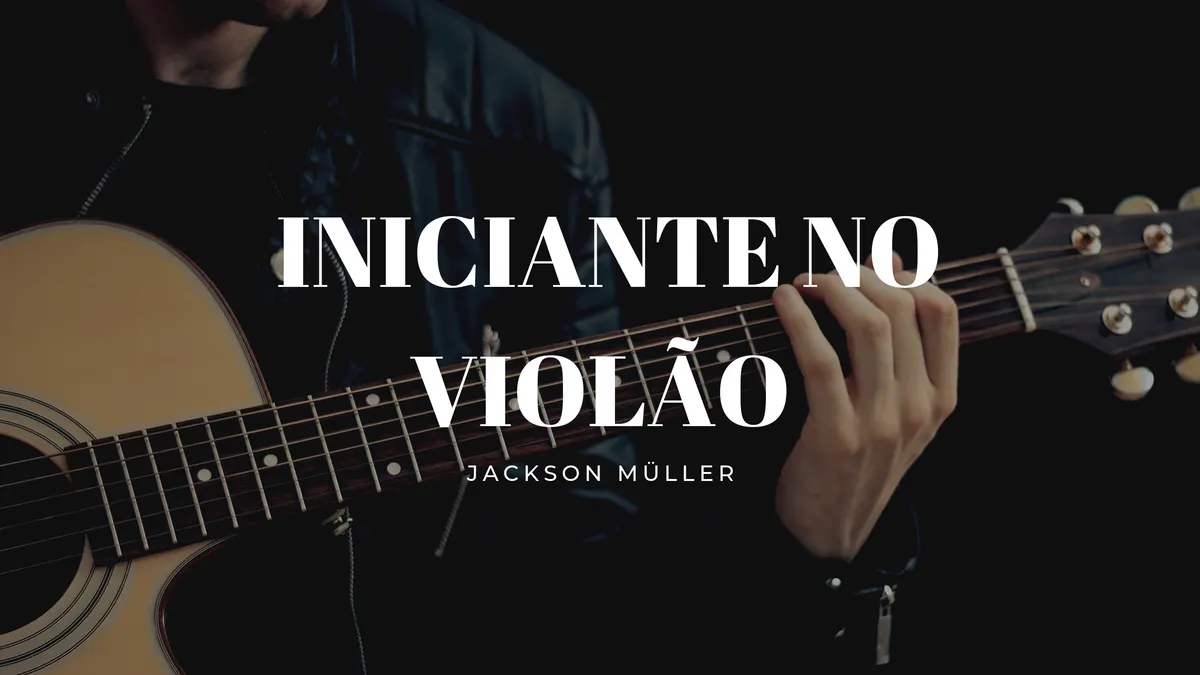 Aprenda Violão Iniciante (Turma - V1)