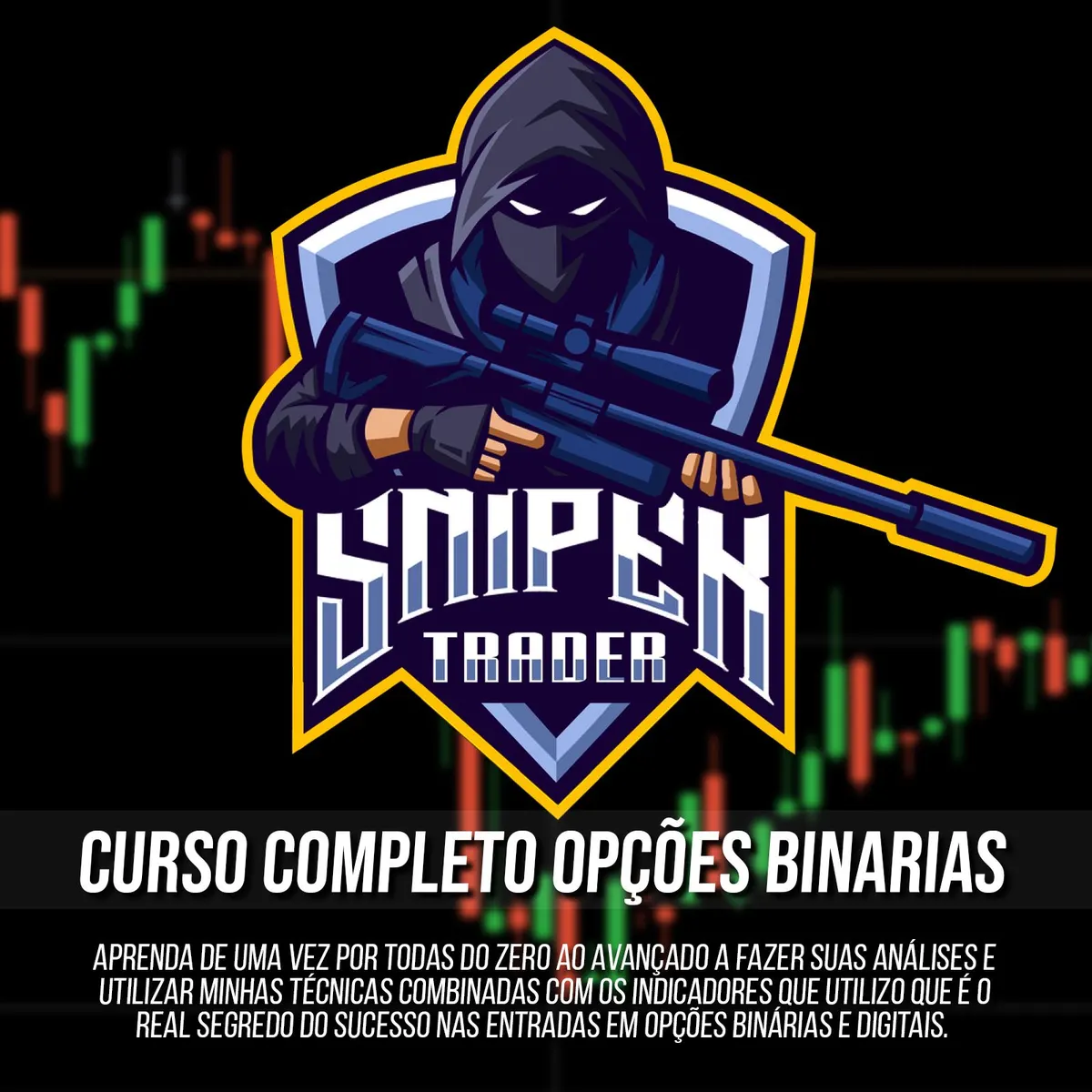 Completo Sniper Trader - Curso Sniper (Básico ao Avançado) + Curso Gold (Como oprar em nossos sinais) + 1 Mês sala VIP DIAMOND