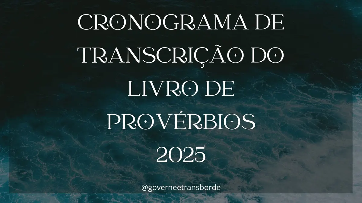 DESAFIO DE TRANSCRIÇÃO DO LIVRO DE PROVERBIOS