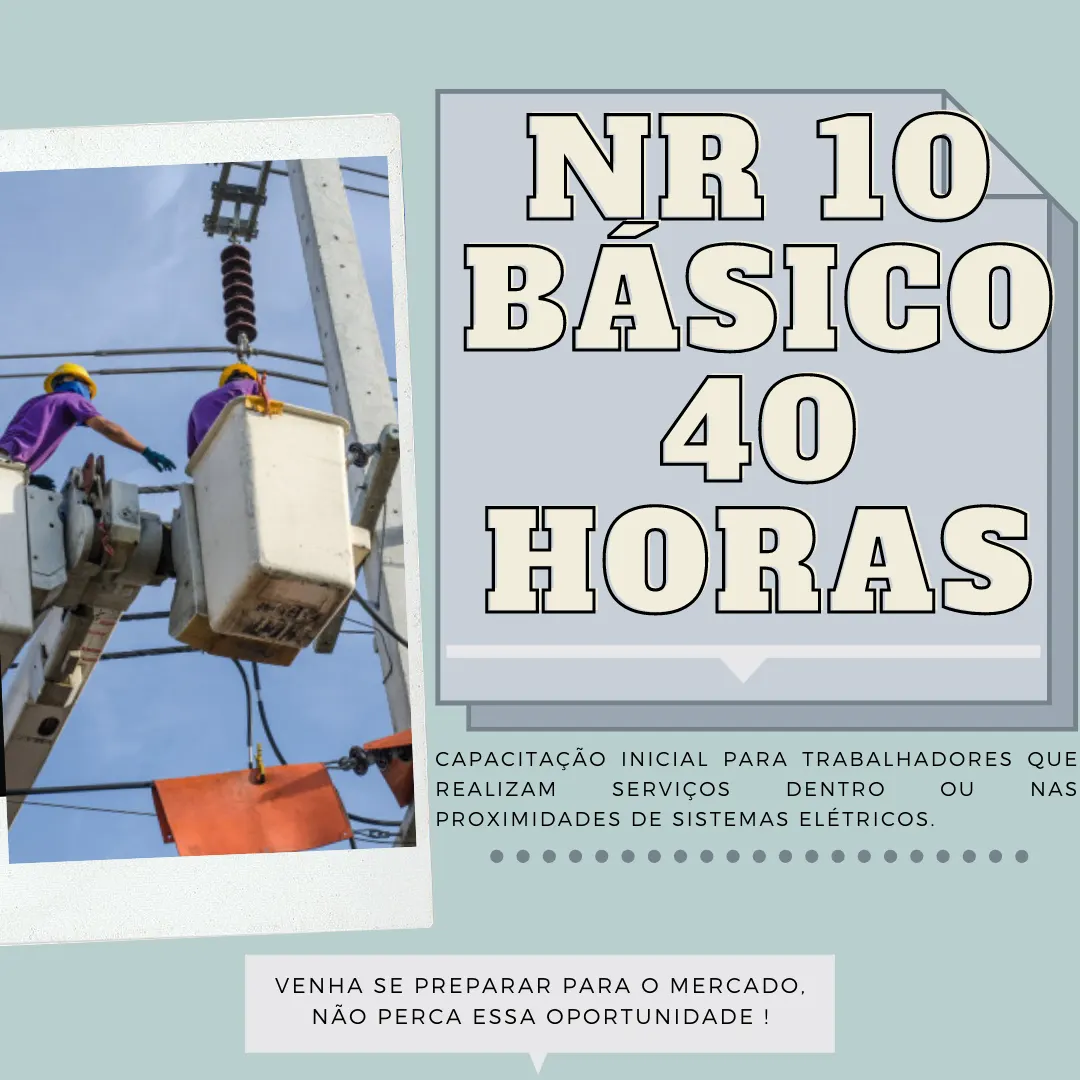 Curso NR 10 Básico - Segurança em Instalações e Serviços em Eletricidade: 40 Horas