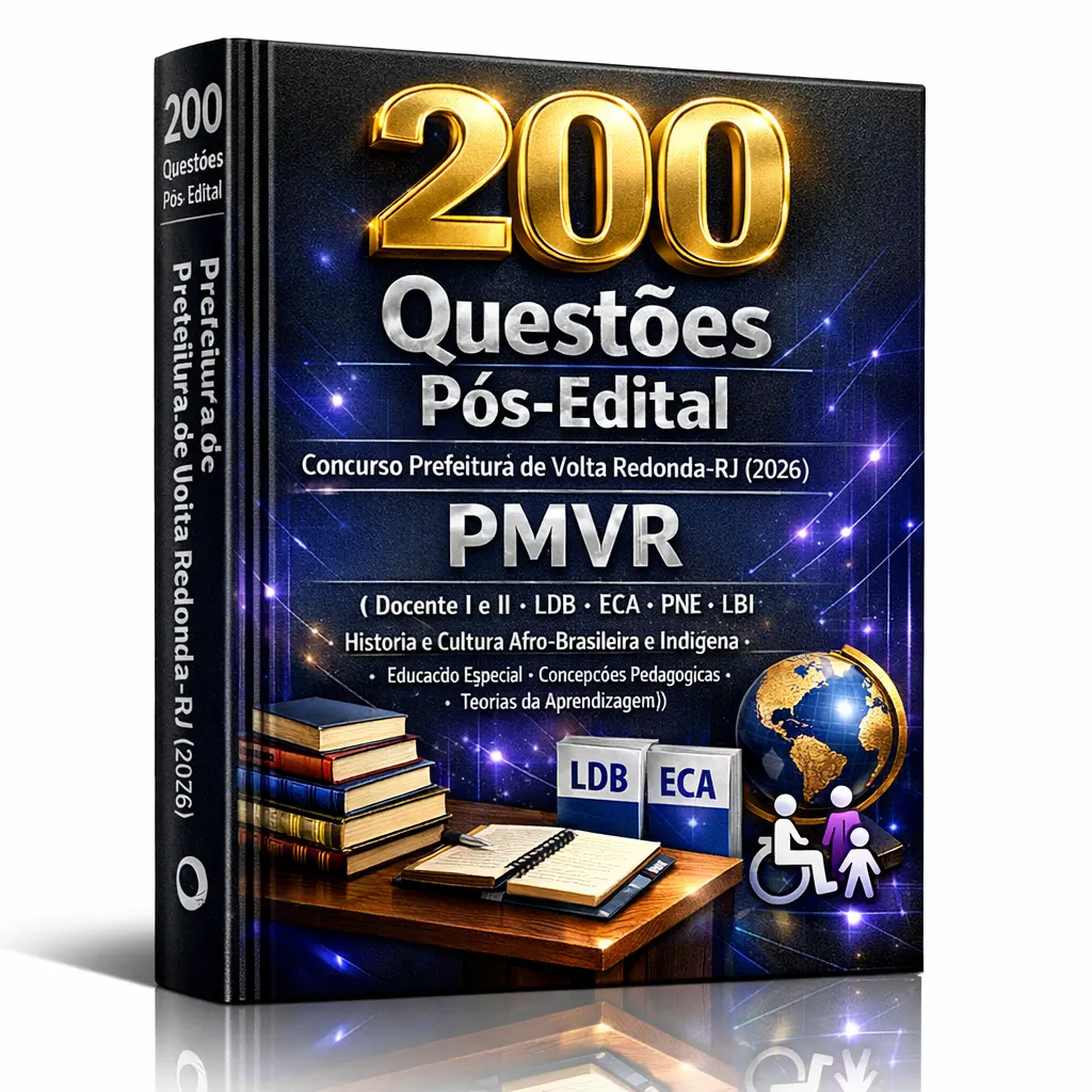 Concurso Prefeitura de Volta Redonda-RJ 2026 – 200 Questões Pós-Edital – PMVR – (Docente I e II • Plano Nacional de Educação - PNE nº 13.005/14 • Lei Brasileira de Inclusão - LBI)