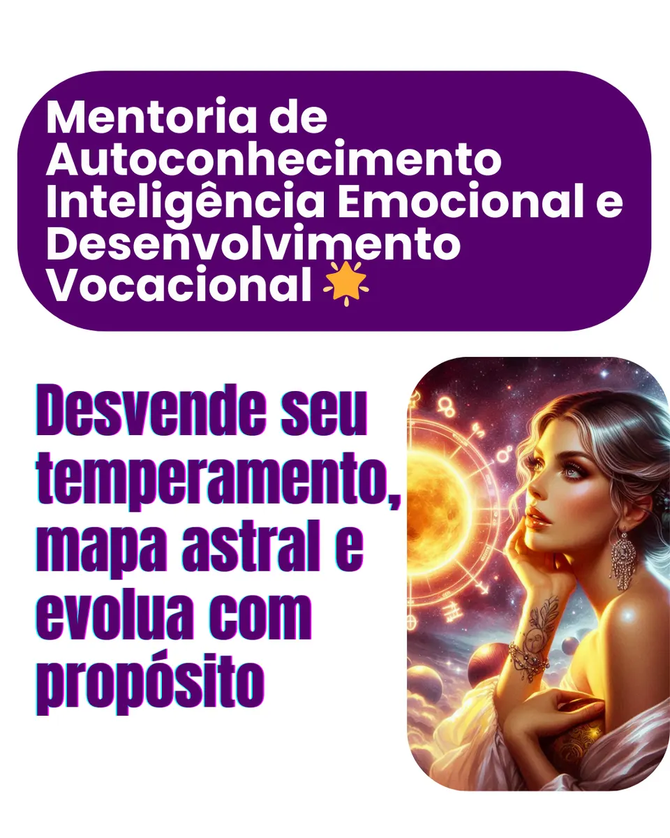 🌟 Mentoria de Autoconhecimento, Inteligência Emocional e Desenvolvimento Vocacional 🌟