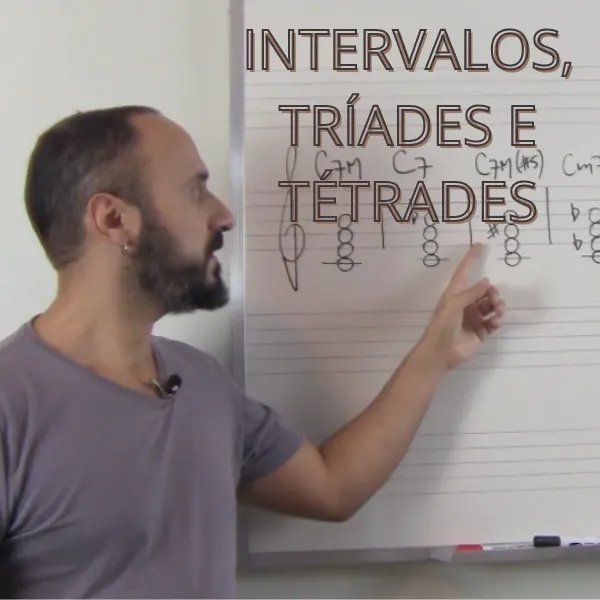 INTERVALOS, TRÍADES E TÉTRADES