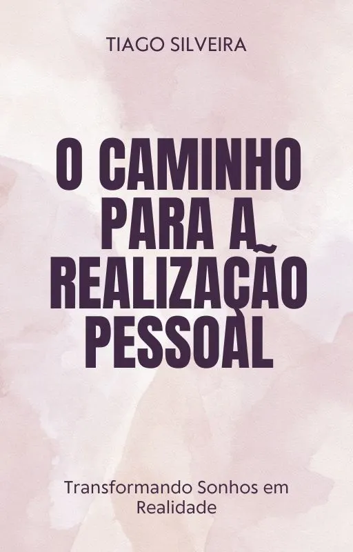 O Caminho para a Realização Pessoal