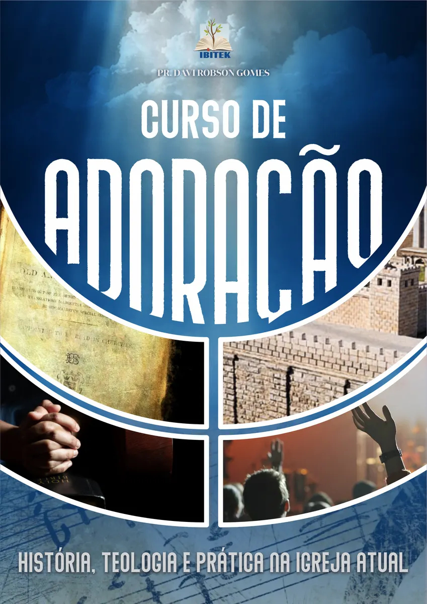Curso Adoração: história, teologia e prática na igreja atual