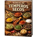 Manual de Temperos Secos