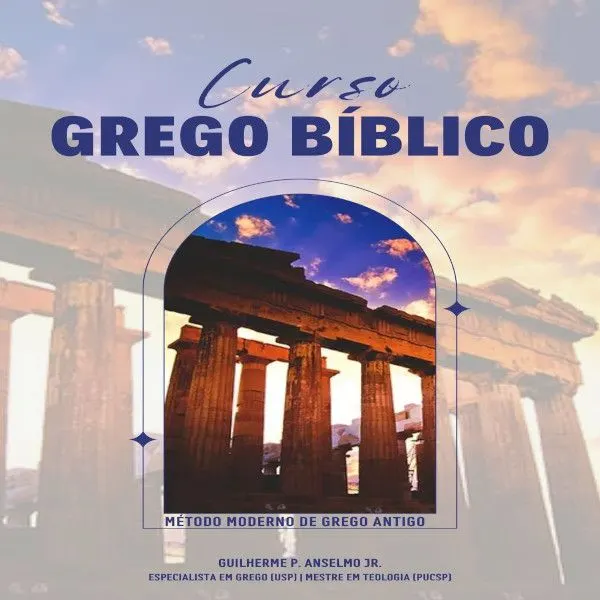 Curso de Grego Bíblico - Método Moderno de Grego Antigo