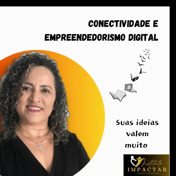 Conectividade e Empreendedorismo Digital