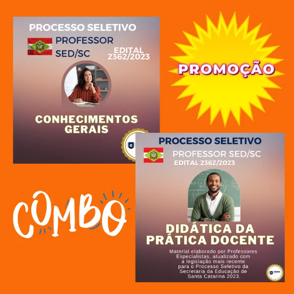 SUPER COMBO - APOSTILA CONHECIMENTOS GERAIS + DIDÁTICA DA PRÁTICA DOCENTE - PROCESSO SELETIVO PROFESSOR ACT SED/SC - CONFORME EDITAL 2362/2023