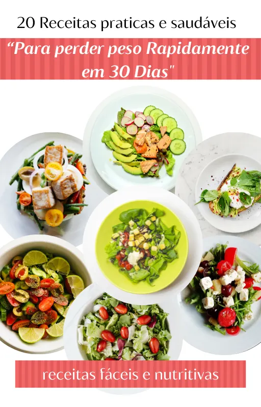 20 Receitas praticas e saudáveis para perder peso Rapidamente em 30 Dias