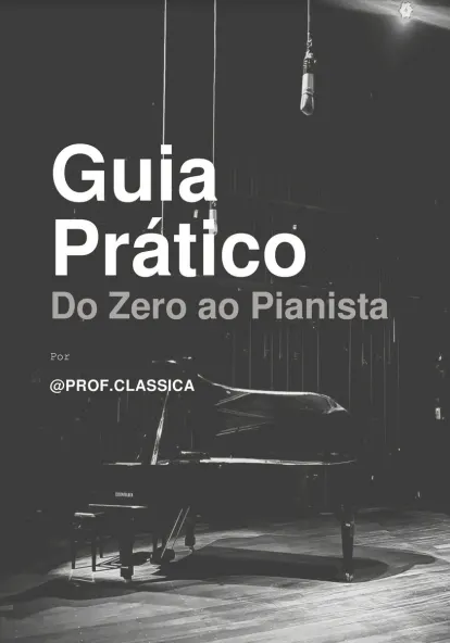 Guia Prático - Do Zero ao Pianista