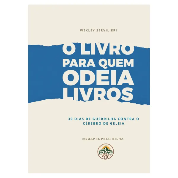 O Livro para Quem Odeia Livros