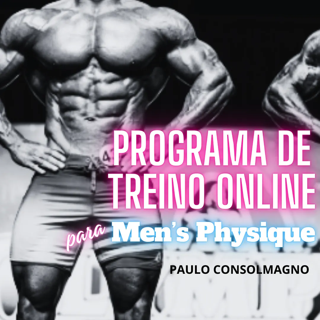 Men's Physique - Programa de treino online - planilhas da adaptação ao avançado