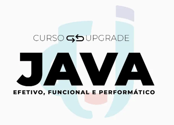 Curso Java Efetivo - Upgrade