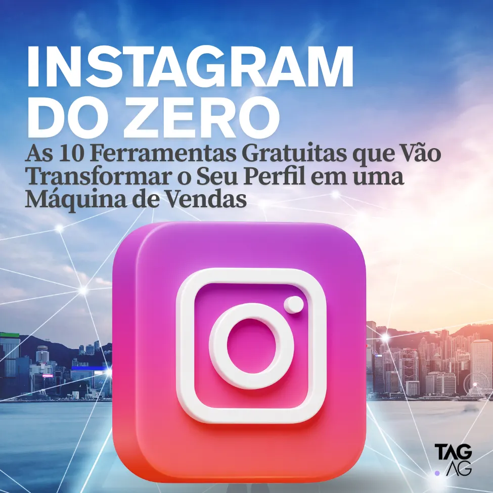 INSTAGRAM DO ZERO - As 10 Ferramentas Gratuitas que Vão Transformar o Seu Perfil em uma Máquina de Vendas