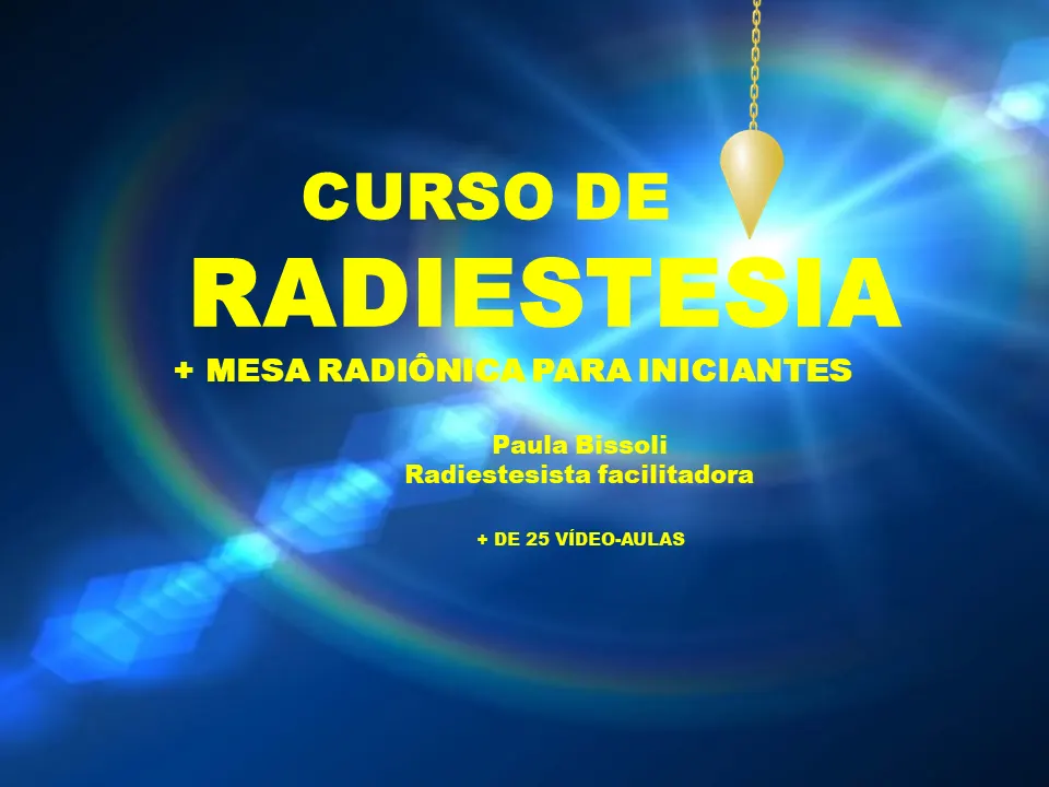 CURSO DE RADIESTESIA + MESA RADIÔNICA PARA INICIANTES