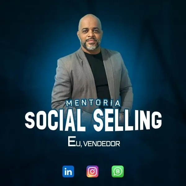 MENTORIA SOCIAL SELLING "EU, VENDEDOR" - TURMA 01