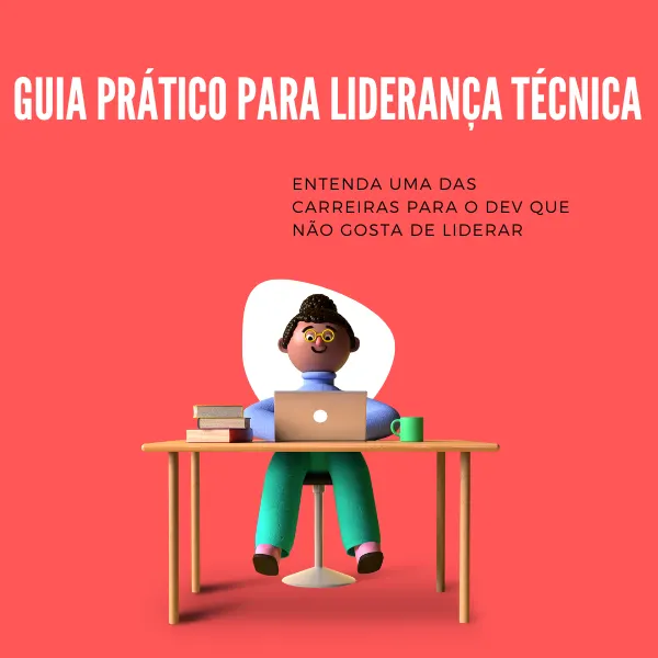 Guia prático para liderança técnica