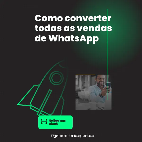 Como converter todas as vendas do Whatsapp !