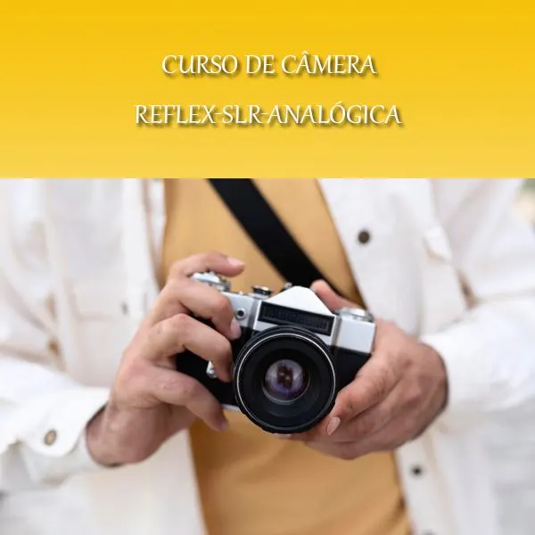 Curso de Câmera Reflex- SLR- Analógica