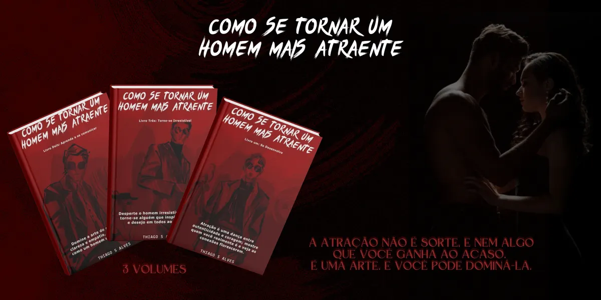 Como se tornar um Homem mais Atraente