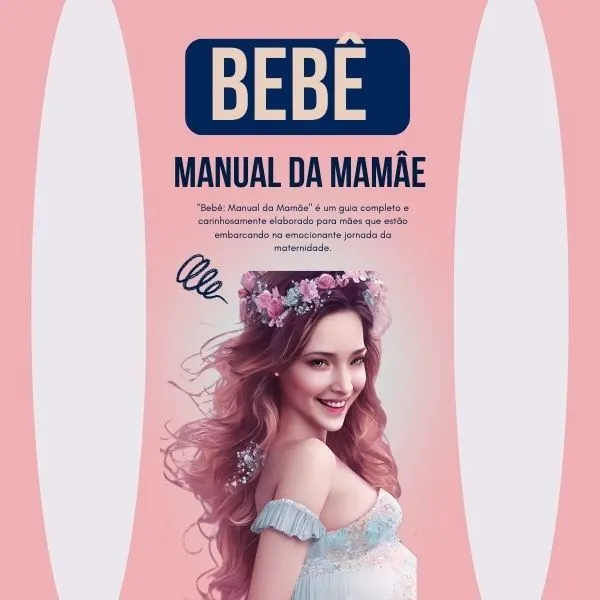 BEBÊ: Manual da mamãe