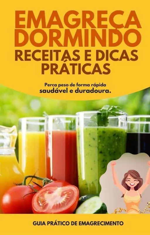 Emagreça Dormindo, receitas e dicas praticas