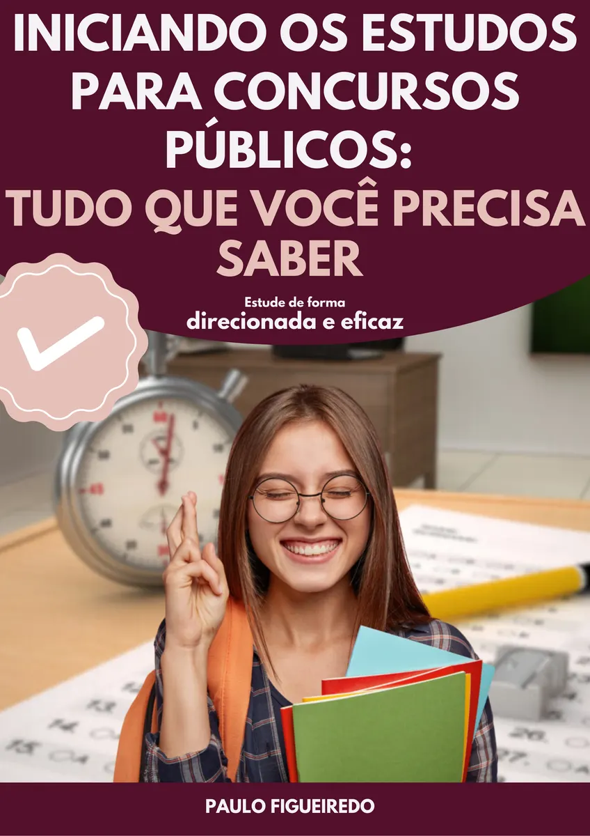 Iniciando o estudo para concursos públicos: tudo que você precisa saber