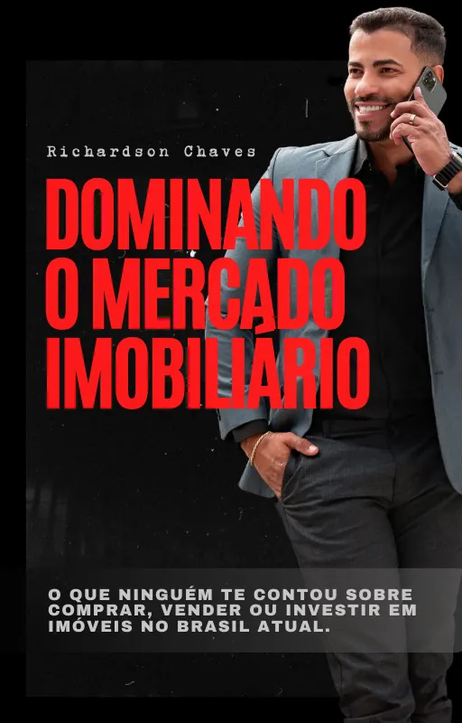 Dominando o Mercado Imobiliário: Estratégias para Comprar, Vender e Investir com Sucesso