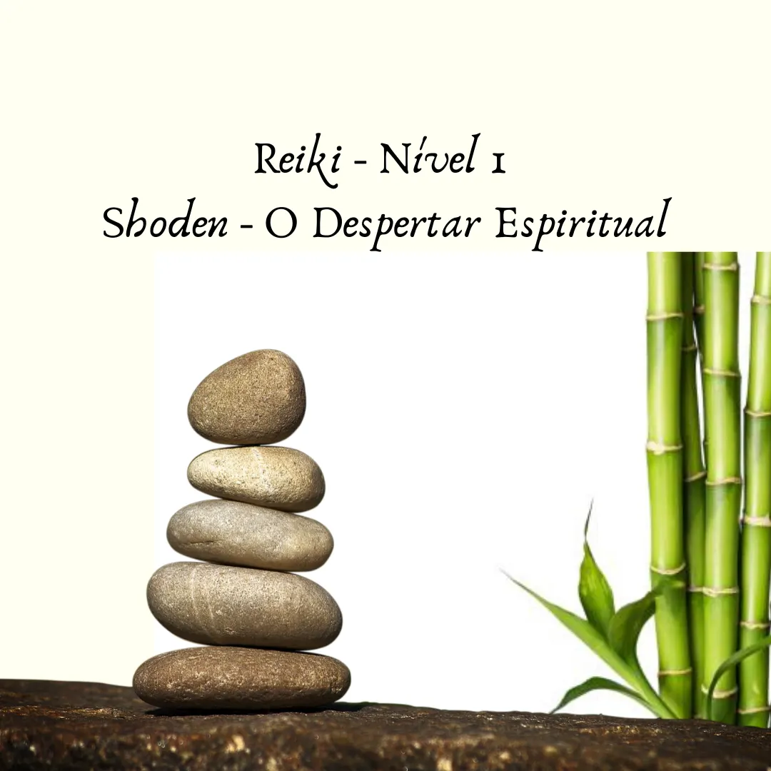 CURSO ONLINE - REIKI NÍVEL 1 - Shoden O Despertar