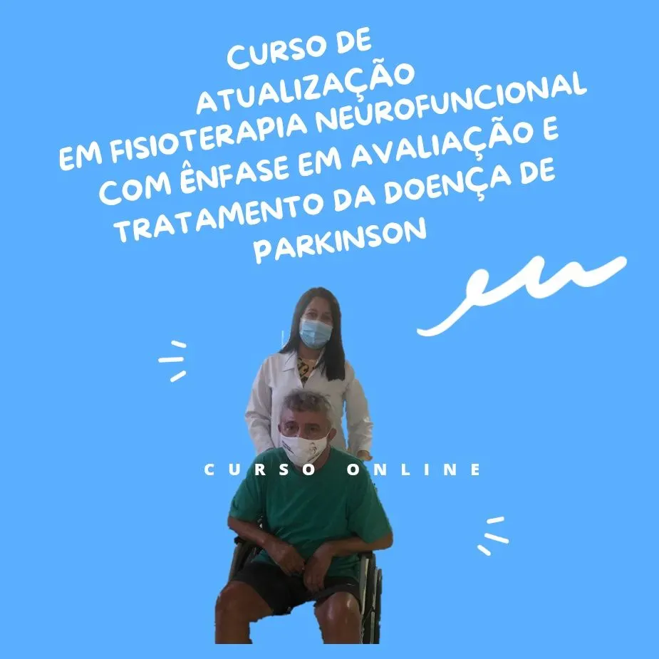 Curso de atualização em Fisioterapia Neurofuncional com ênfase em Doença de Parkinson