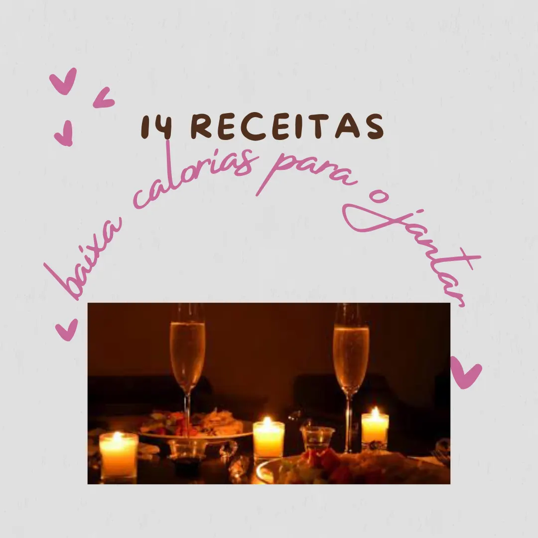 14 receitas com baixa calorias para o jantar