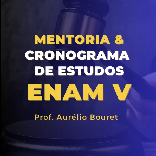 Mentoria & Cronograma de Estudos - ENAM V - 2026.1