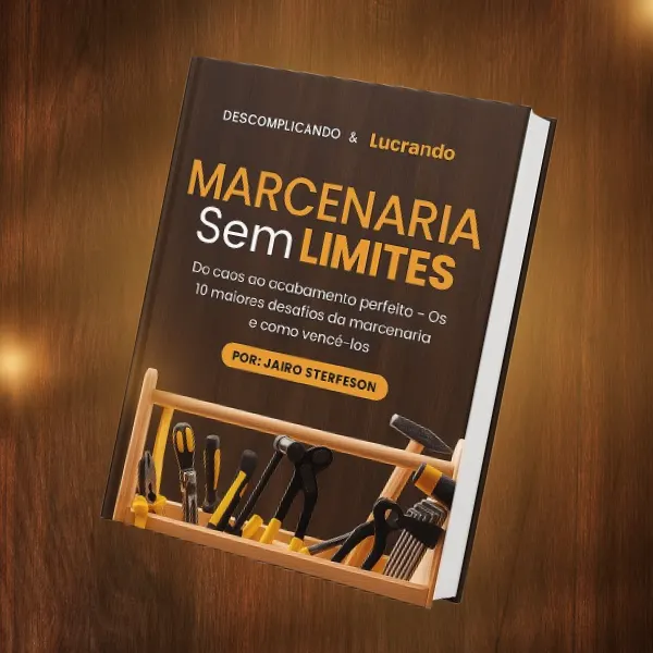Marcenaria Sem Limites – Do caos ao acabamento perfeito