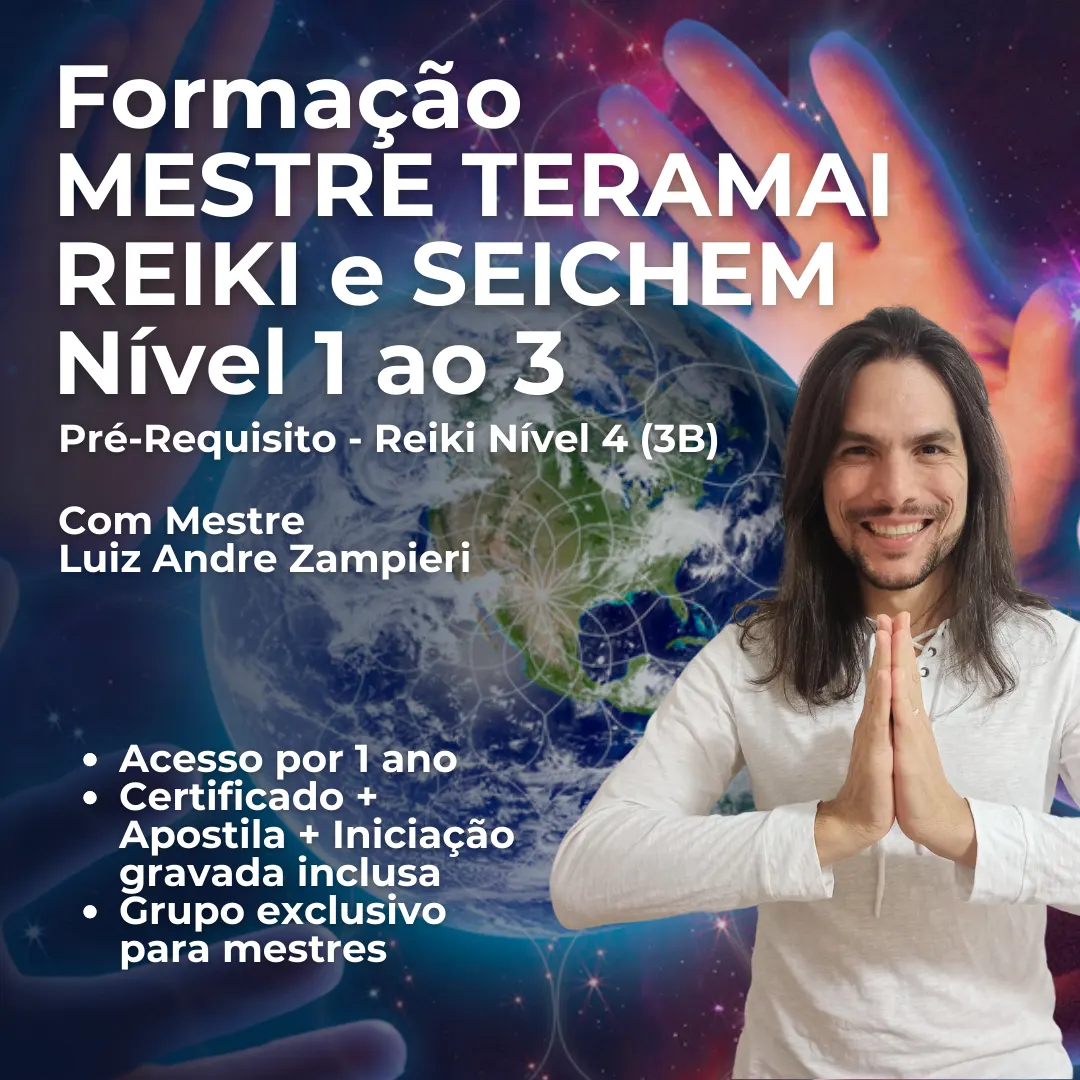 Formação no TeraMai Reiki e TeraMai Seichem Níveis 1, 2 e 3 (Mestre Professor) - Pré-Requisito - Reiki Usui e Tibetano Nível 4