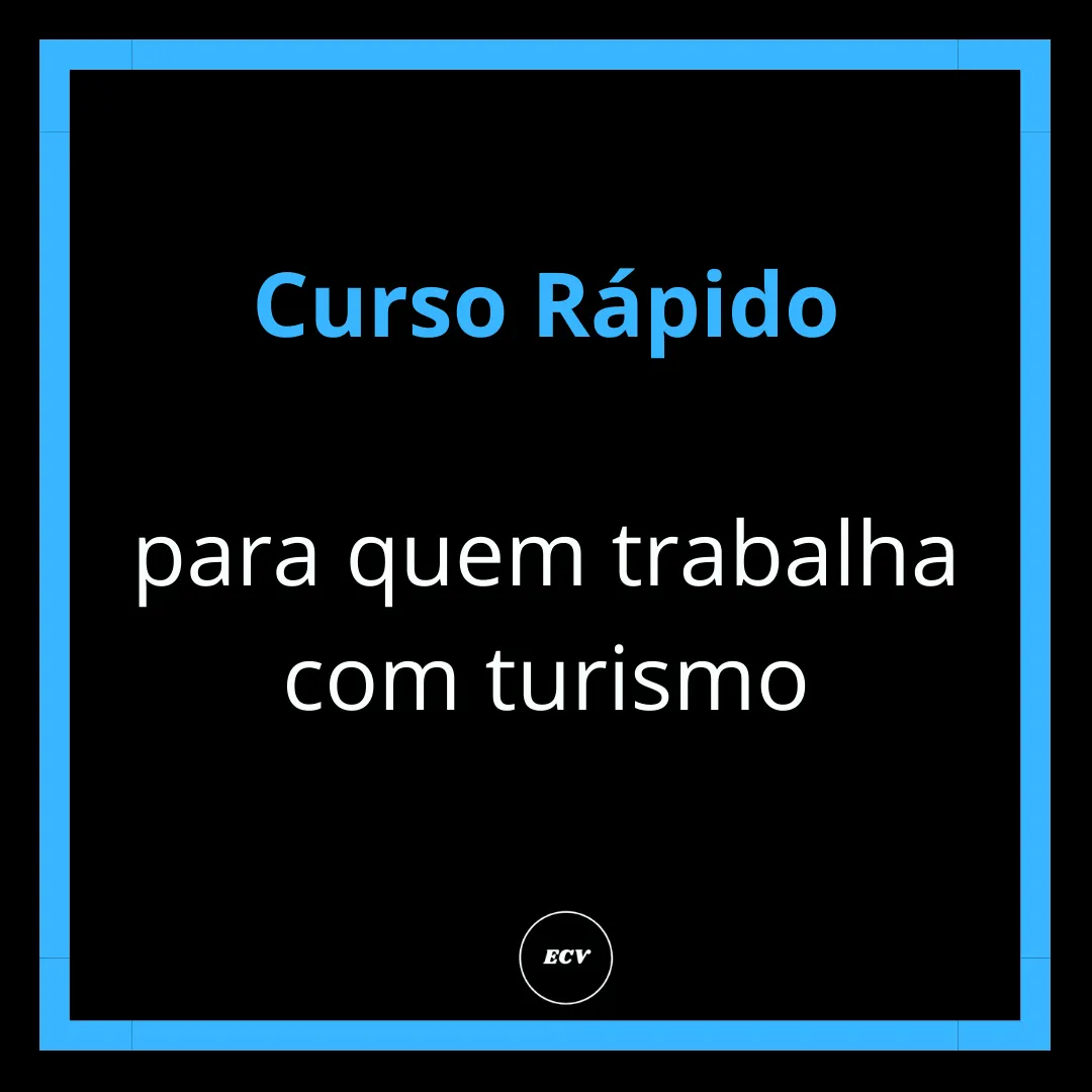 Curso rápido para Consultores de Viagem