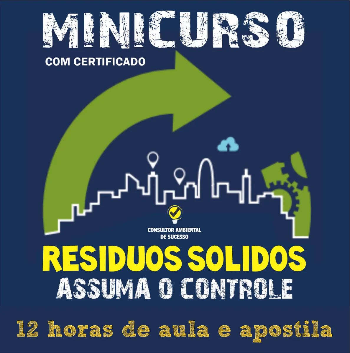 Minicurso Resíduos Sólidos - Assuma o Controle