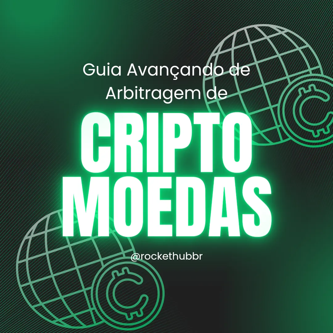 Guia Avançado de Arbitragem de Criptomoedas: Estratégias, Análise de Mercado e Gerenciamento de Risco