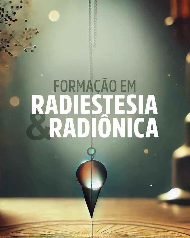 Curso Completo de Radiestesia e Radiônica