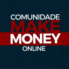 COMUNIDADE MAKE MONEY ONLINE