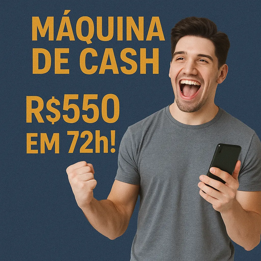 MÁQUINA DE CASH: R$550 em 72h!