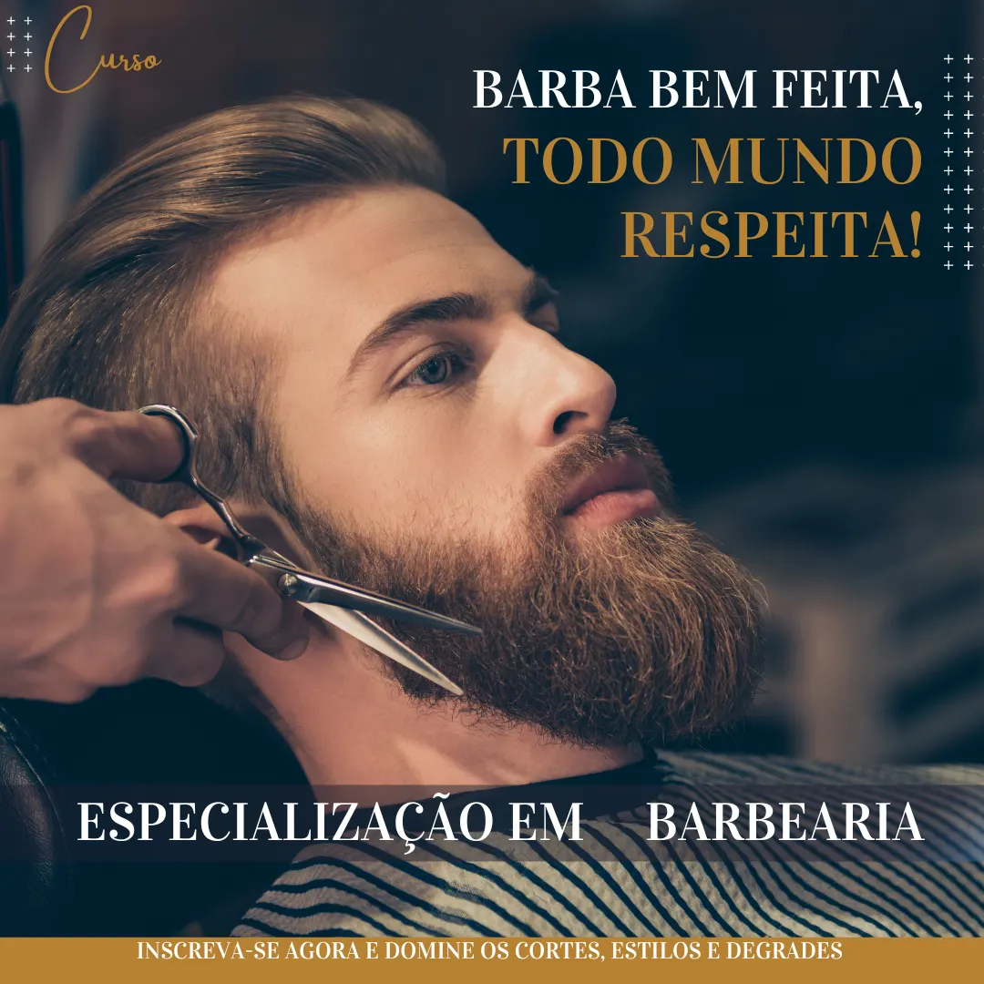 Treinamento Completo em Barbearia: Fundamentos Iniciais e Técnicas Avançadas