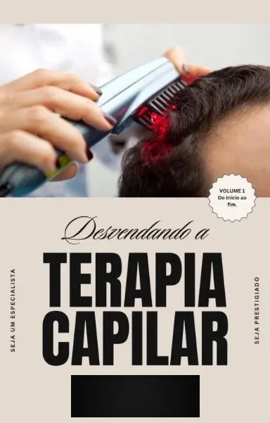 Desvendando a Terapia Capilar e Tricologia