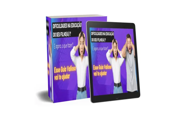 Dificuldades na Educação do Seus Filhos? Este Guia Valioso Vai Te Ajudar!