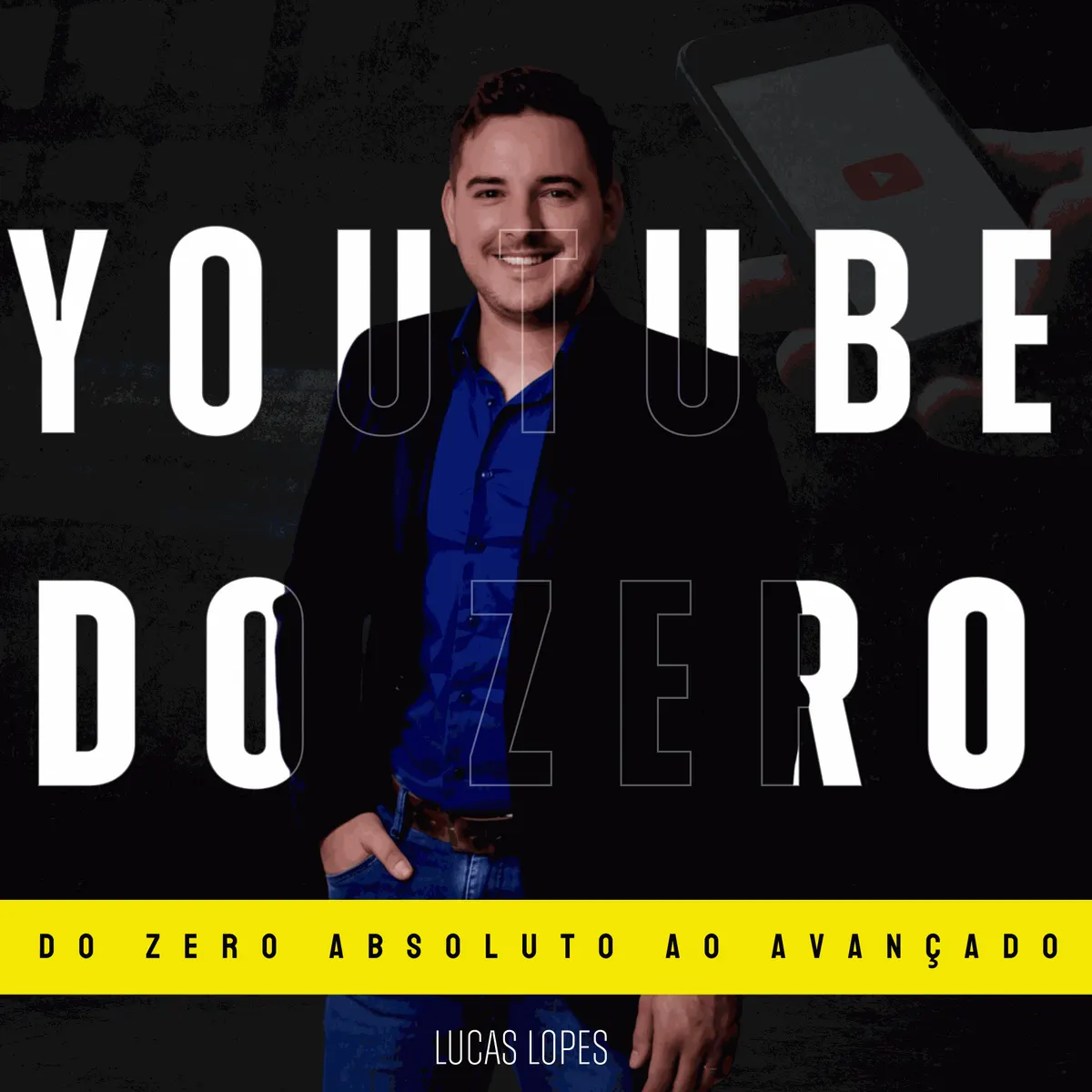 Youtube do Zero - Do Zero Absoluto ao Avançado (na Prática)
