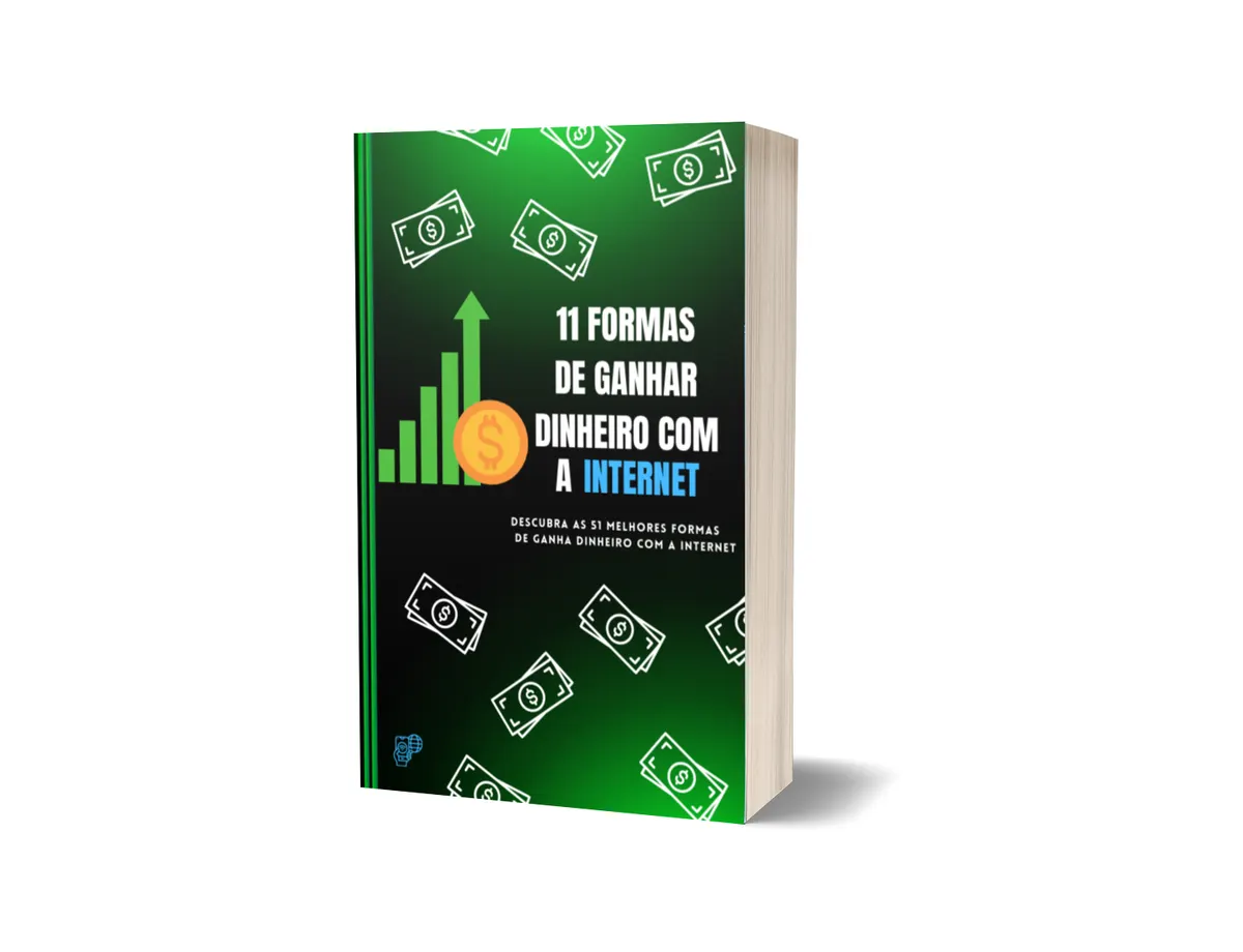 11 FORMAS DE GANHAR DINHEIRO COM A INTERNET
