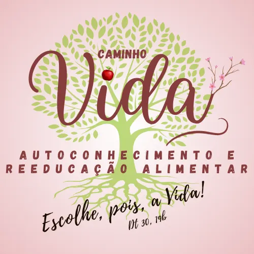 Curso de Reeducação Alimentar com Autoconhecimento | Nutricionista Ingrid Pfeifer | Caminho VIDA