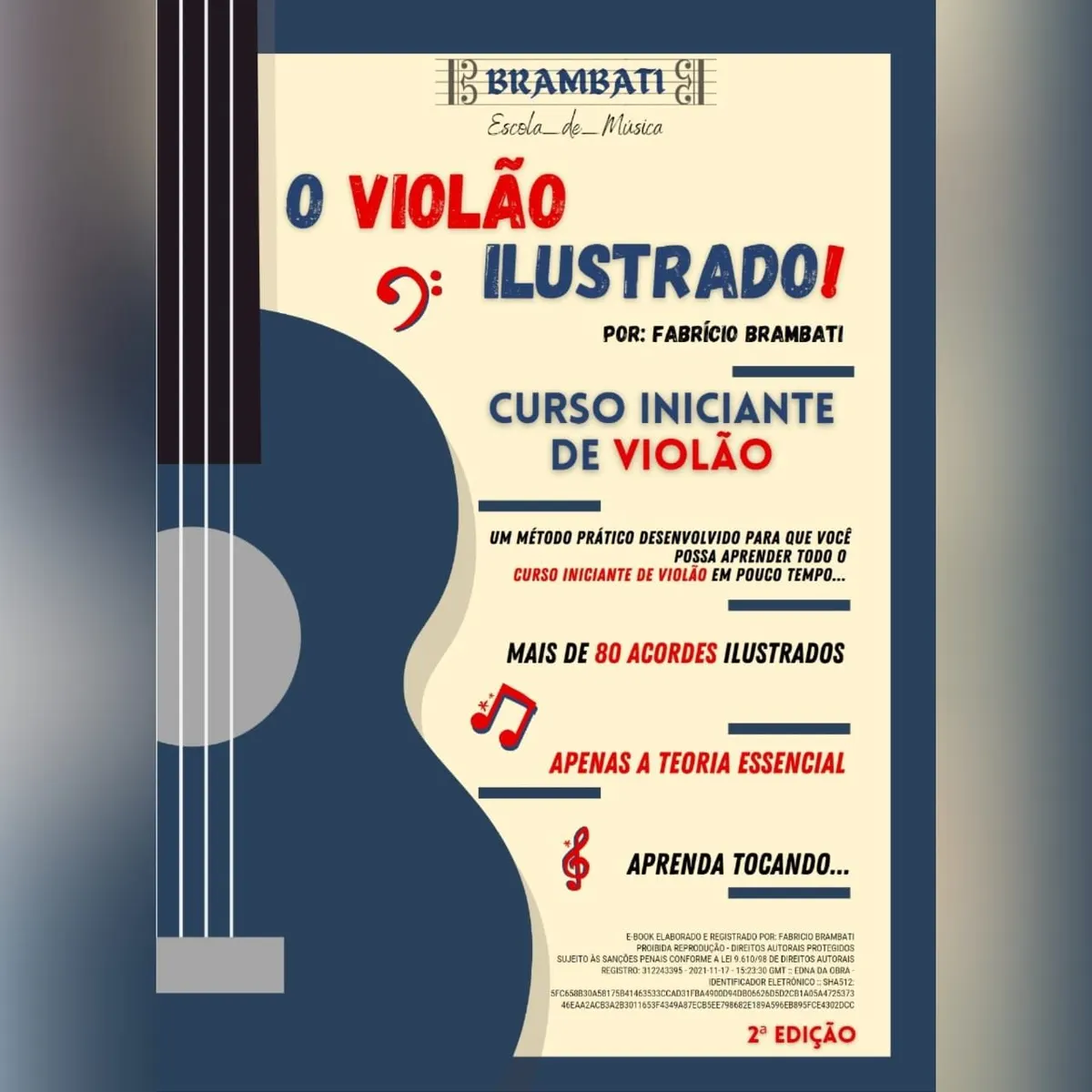 O Violão Ilustrado - Curso Iniciante de Violão + Dicionário de Acordes