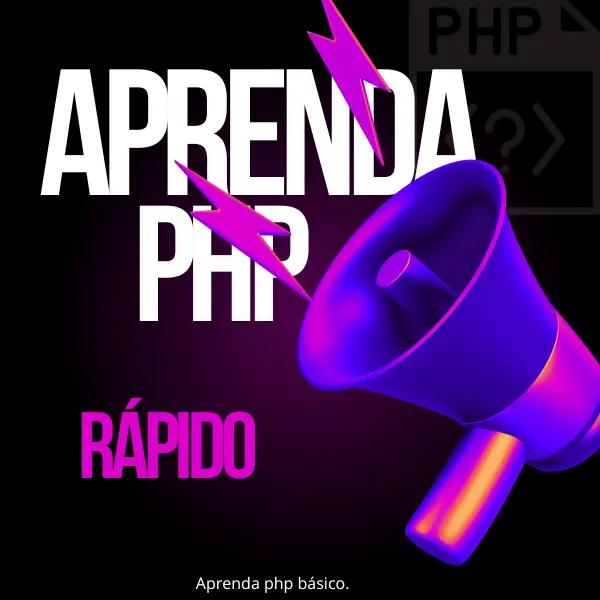 Aprenda PHP Basico e Rapido
