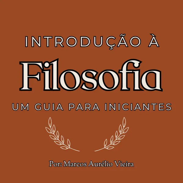 Introdução à Filosofia: Um guia para iniciantes